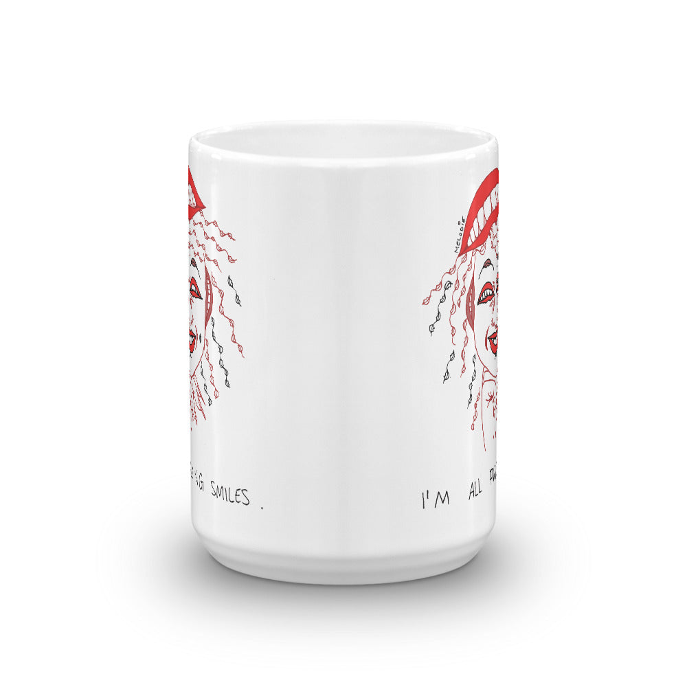 " I'm All Fucking Smiles " Mug