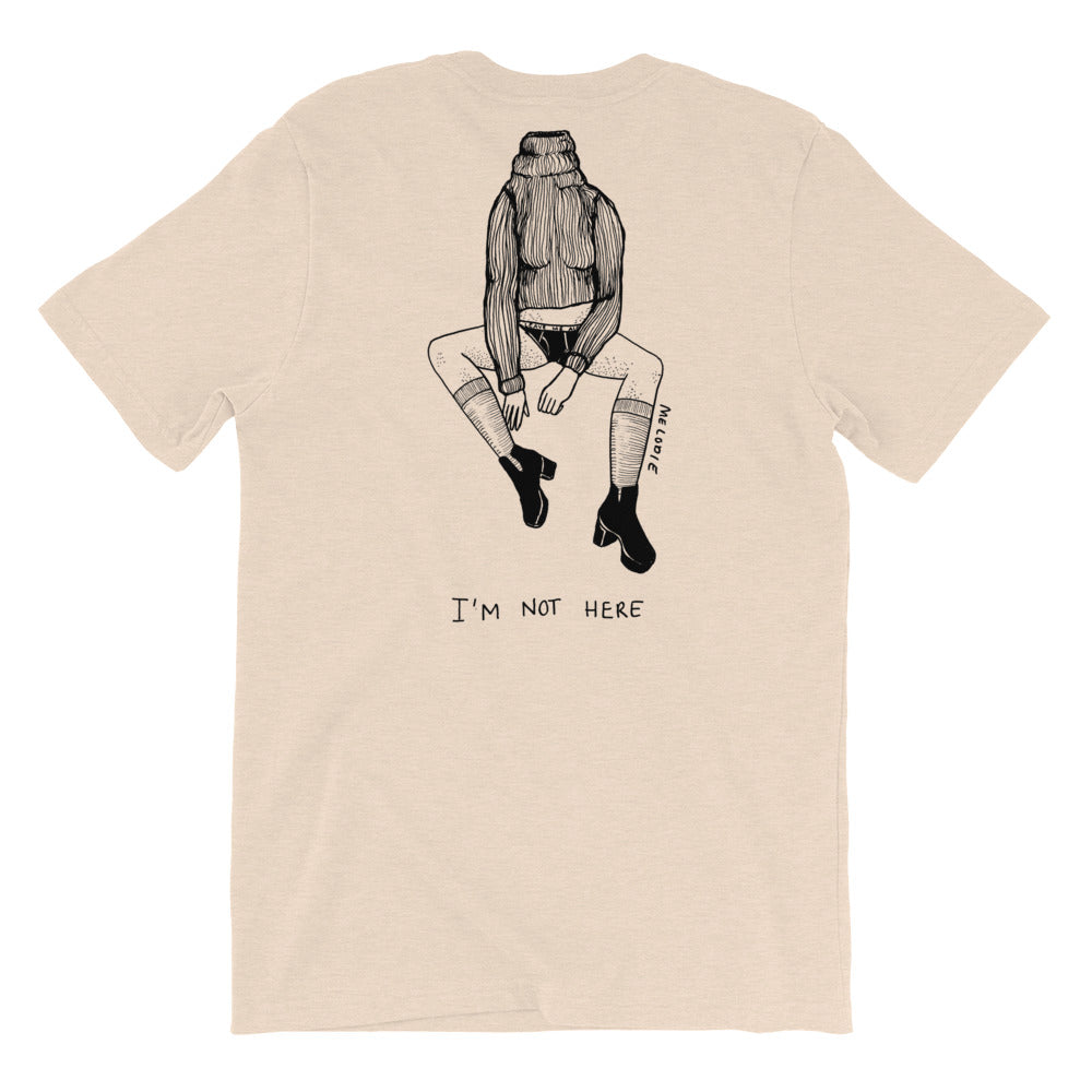 " Not My Fucking Problem " x " I'm Not Here " Front and Back Short-Sleeve Unisex T-Shirt