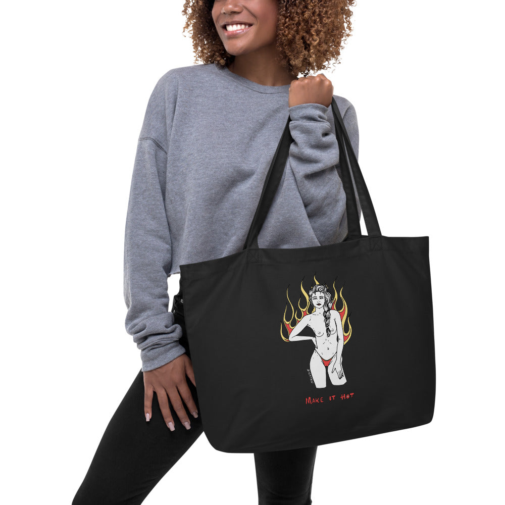" Make It Hot " Large organic tote bag