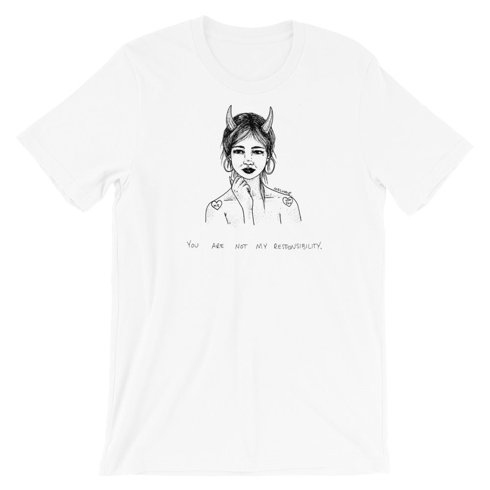 " You Are Not My Responsibility " Short-Sleeve Unisex T-Shirt