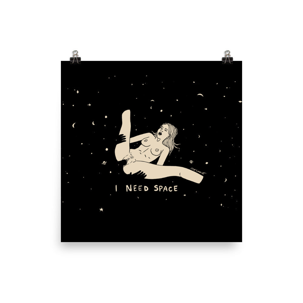 I NEED SPACE #2 Print / Poster