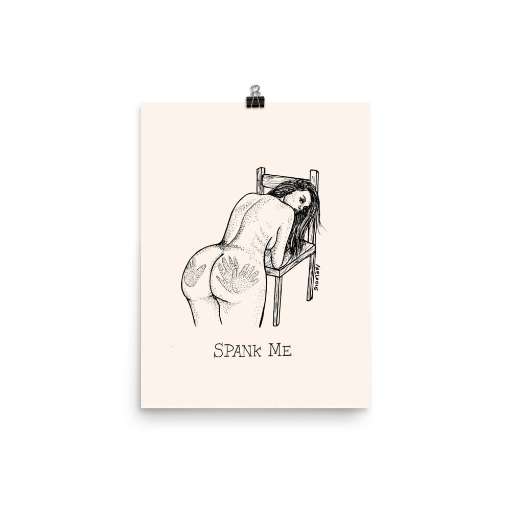 " Spank Me " Print / Poster