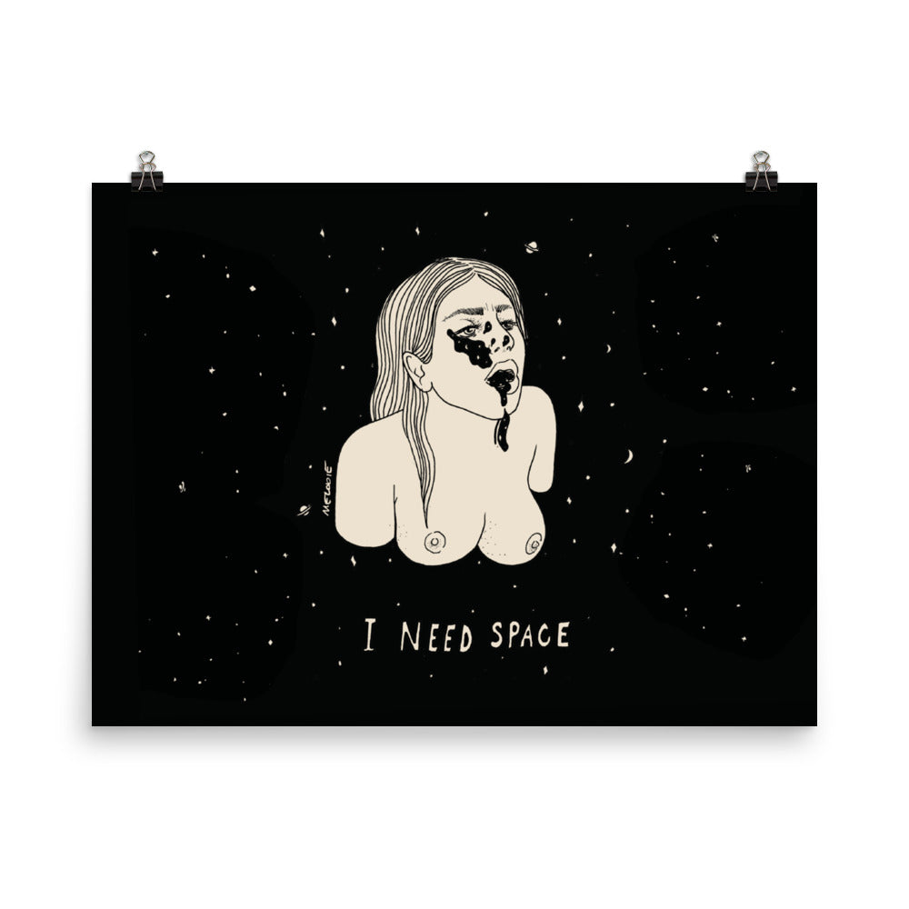 I NEED SPACE #4 Print / Poster