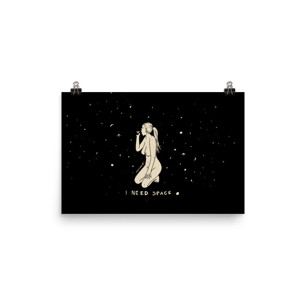 I NEED SPACE #1 Print / Poster