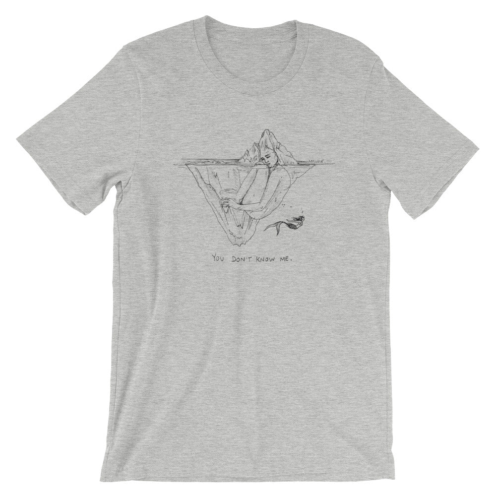 " You Don't Know Me " Short-Sleeve Unisex T-Shirt