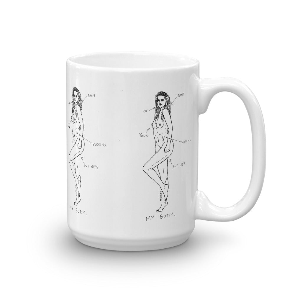 " My Body " Mug