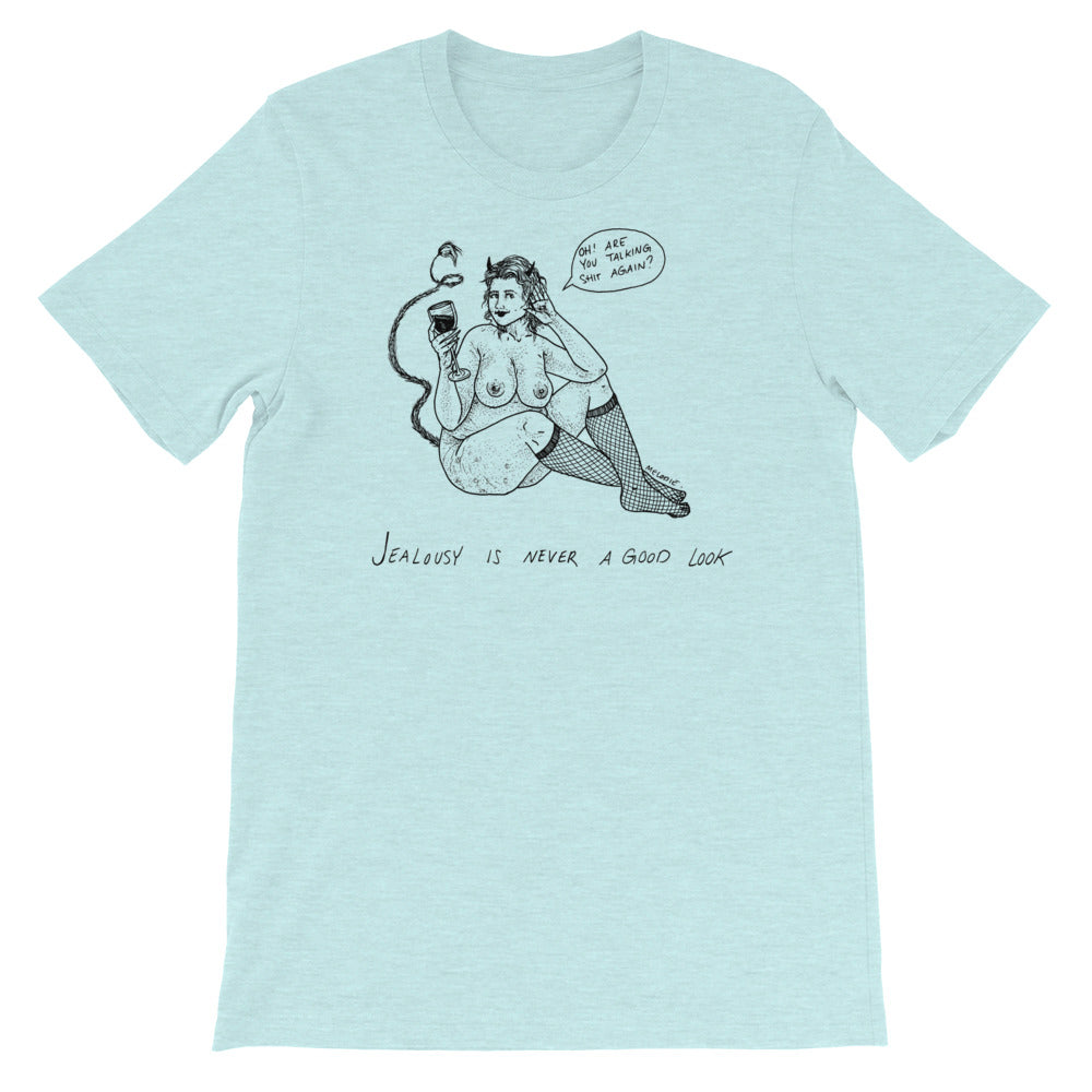 " Jealousy Is Never A Good Look " Short-Sleeve Unisex T-Shirt