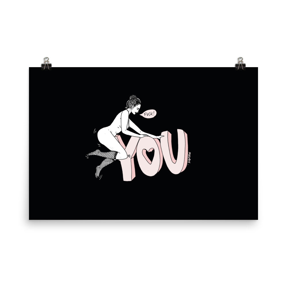 " Fuck You " Print / Poster