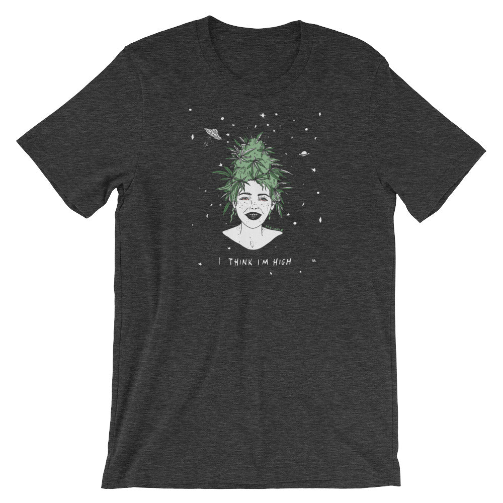 " I Think I'm High " Short-Sleeve Unisex T-Shirt