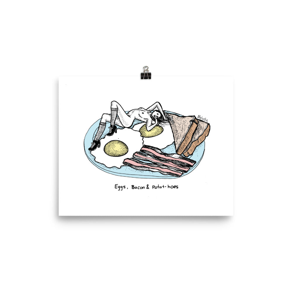 " Eggs , Bacon & Potat-Hoes " Poster