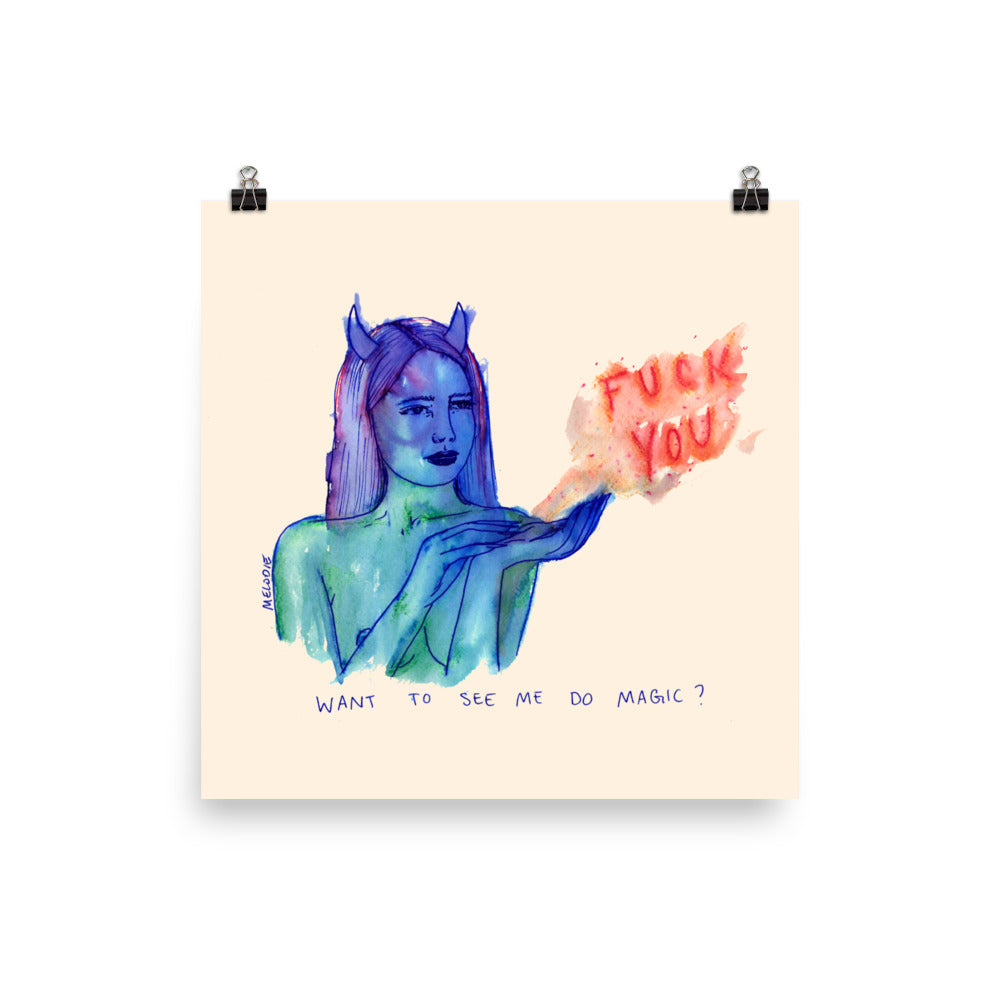 " Magic Fuck You " Print / Poster