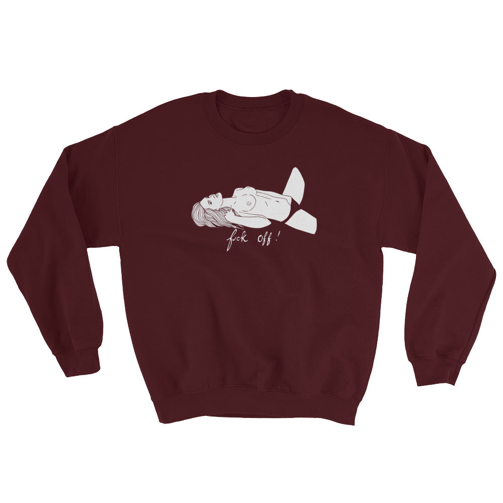 " FUCK OFF " Sweatshirt