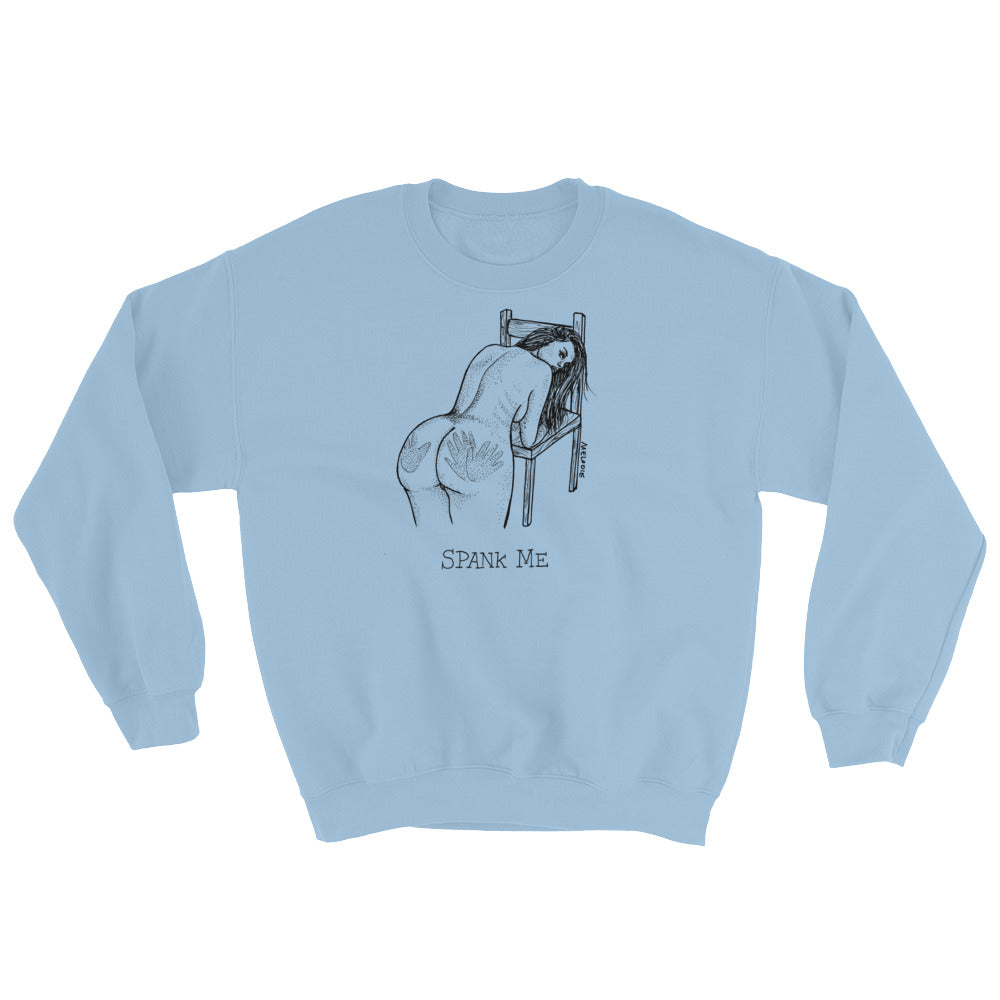 " Spank Me " Unisex Sweatshirt