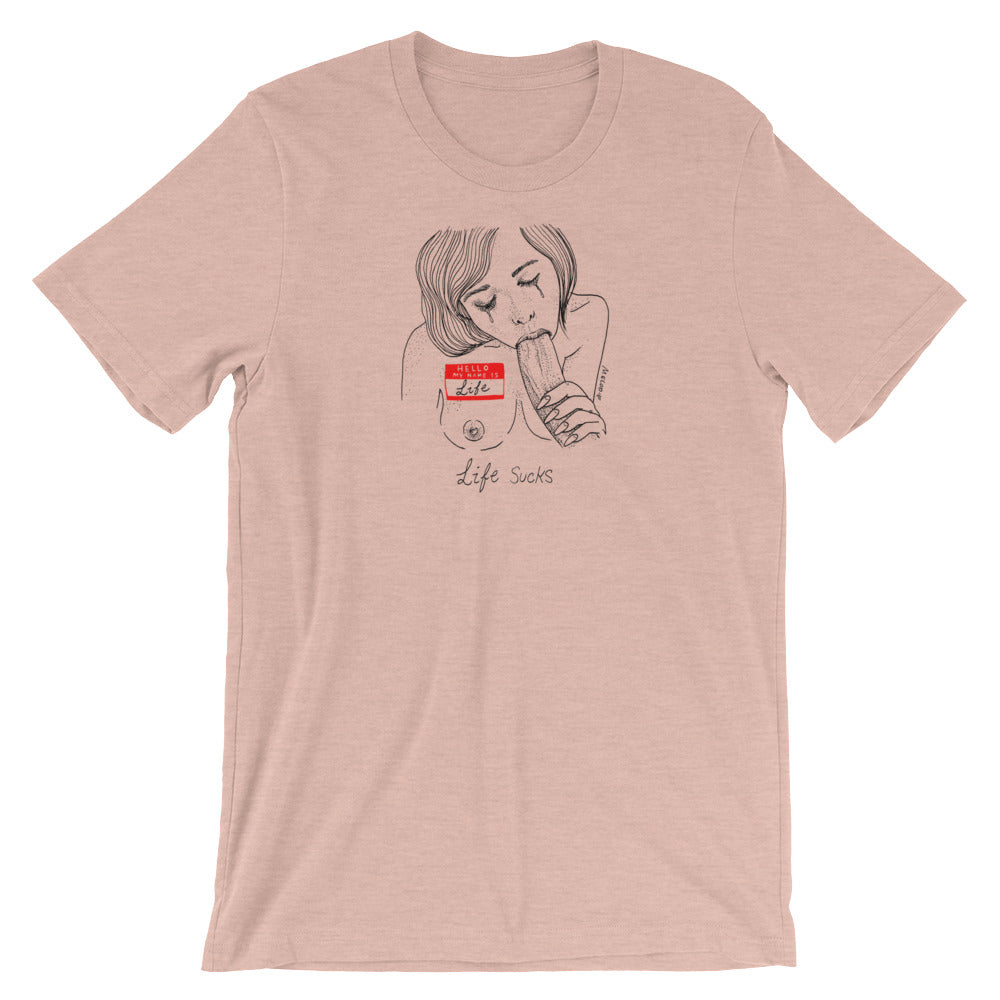 " Life Sucks " Short-Sleeve Unisex T-Shirt