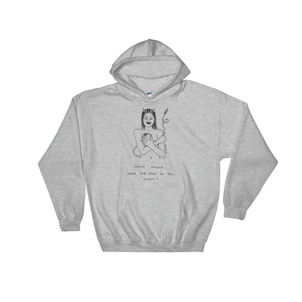 " Same Phone, WTF do you want ? " Unisex Hooded Sweatshirt