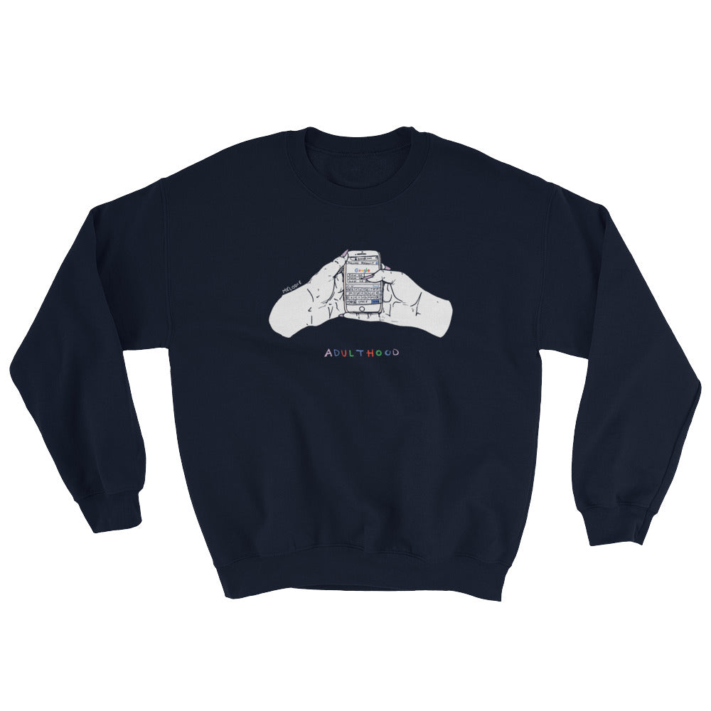 " Adulthood " Unisex Sweatshirt