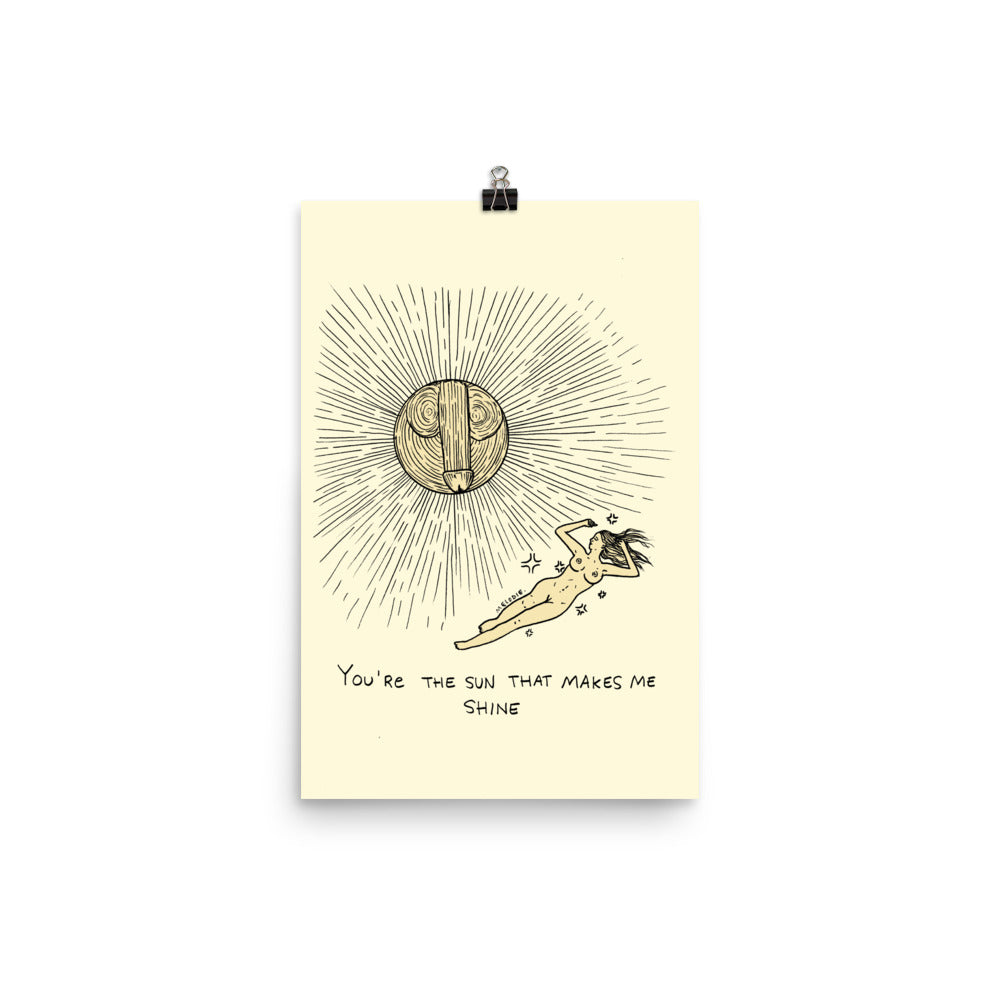 " The Sun That Makes Me Shine " Print / Poster
