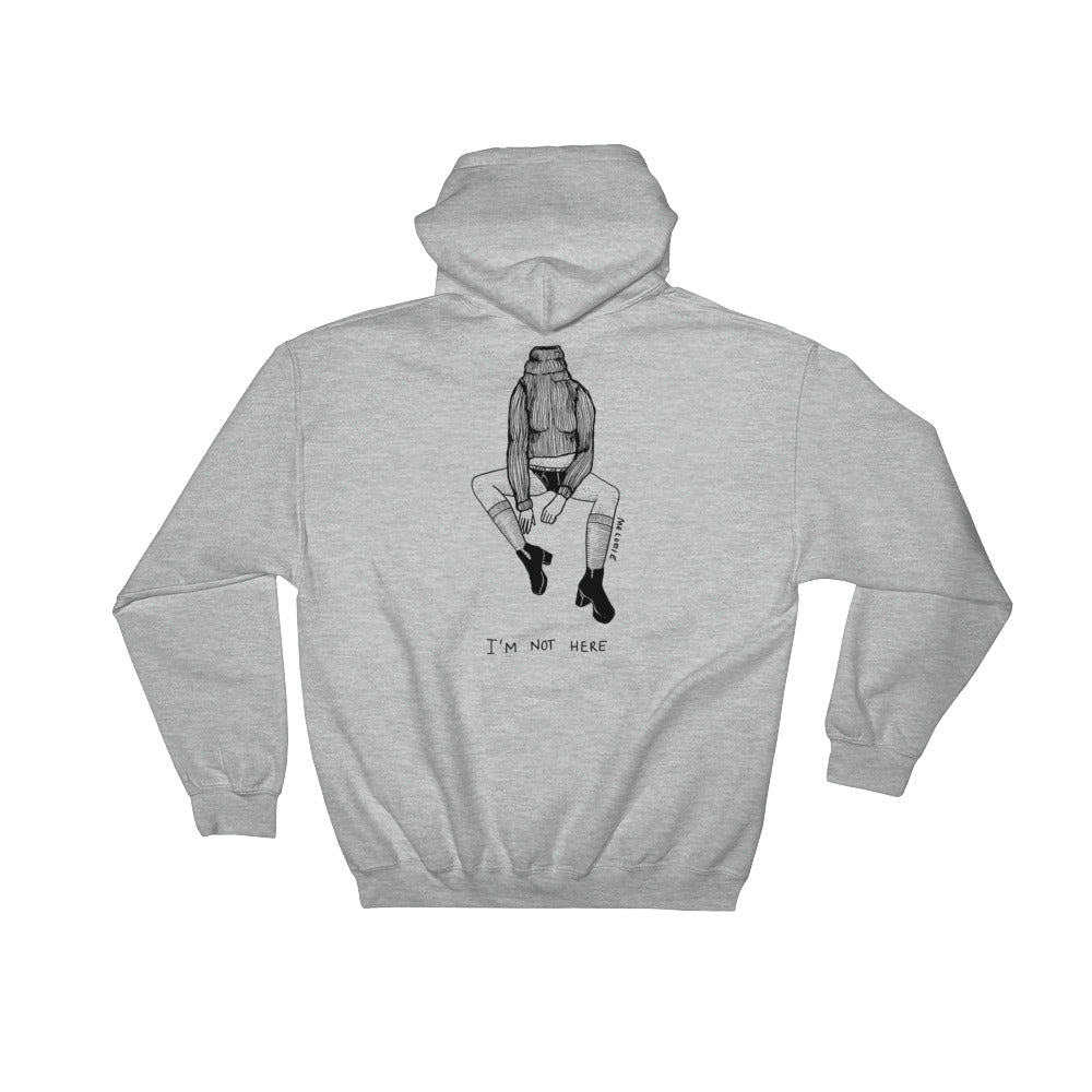 " Not My Fucking Problem " X " I'm Not Here " Unisex Hooded Sweatshirt