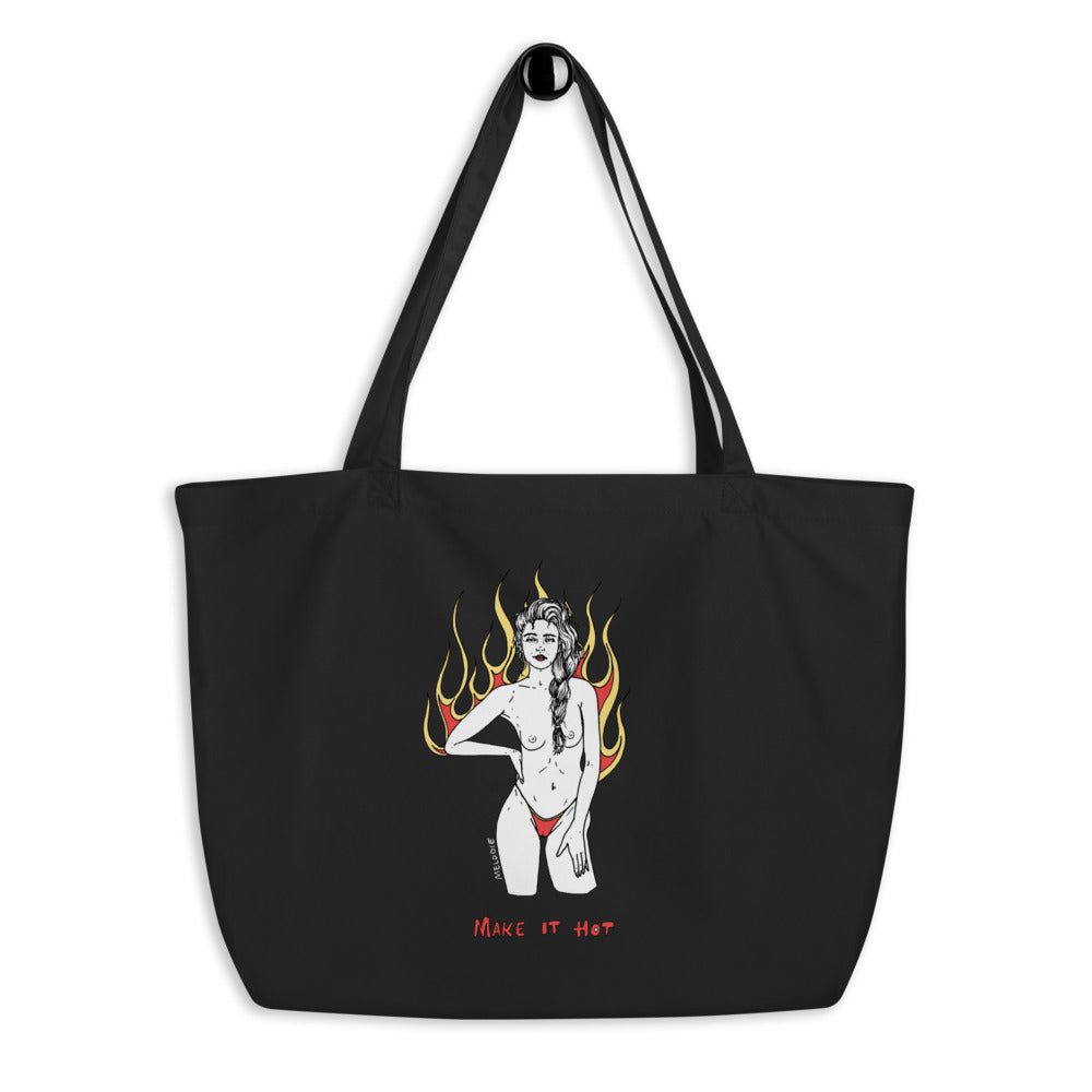 " Make It Hot " Large organic tote bag