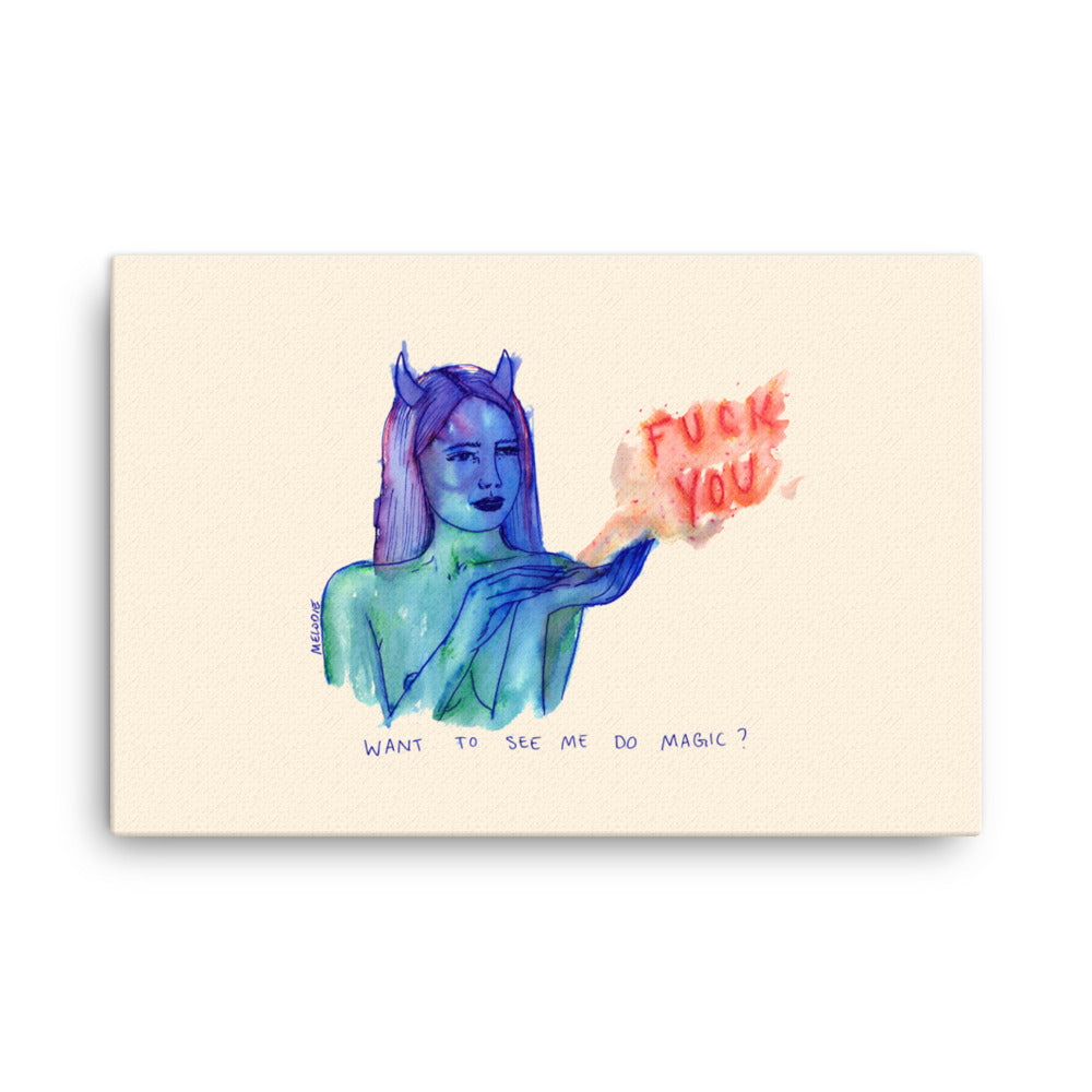 " Magic Fuck You " Canvas