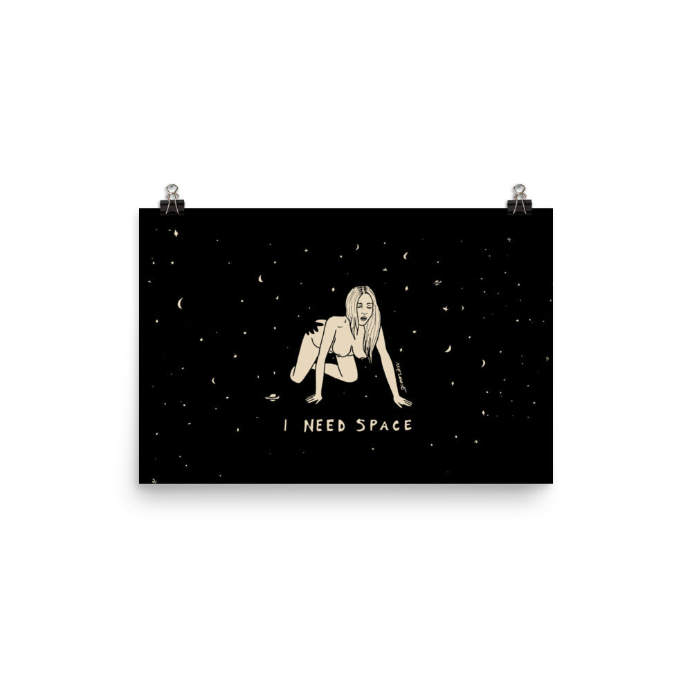 I NEED SPACE #3 Print / Poster