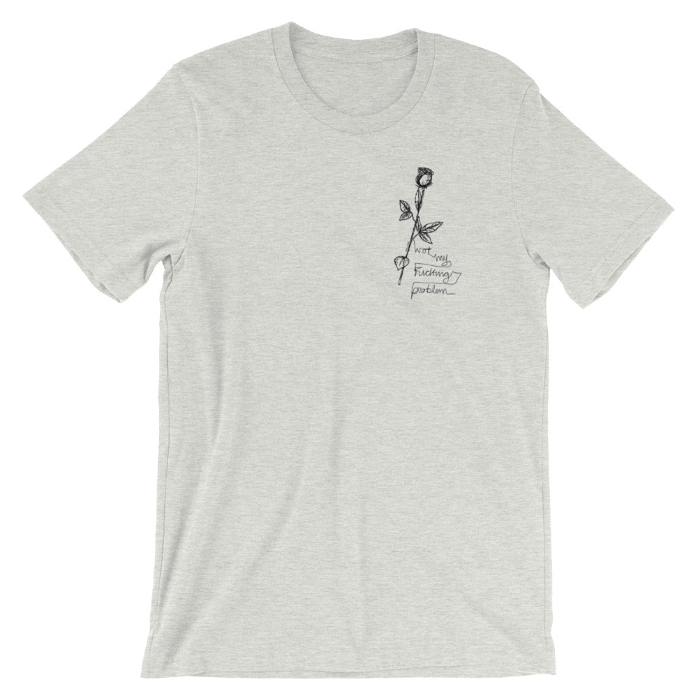 " Us " 2069 Back print X Not My Fucking Problem Short-Sleeve Unisex T-Shirt