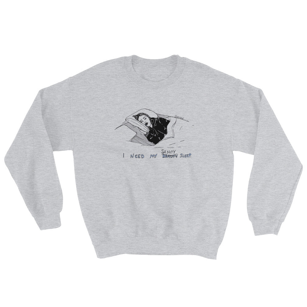" Sanity Sleep " Unisex Sweatshirt