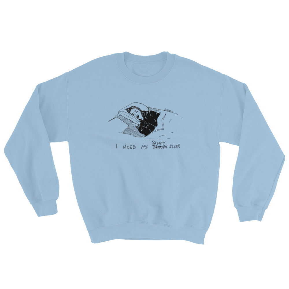 " Sanity Sleep " Unisex Sweatshirt