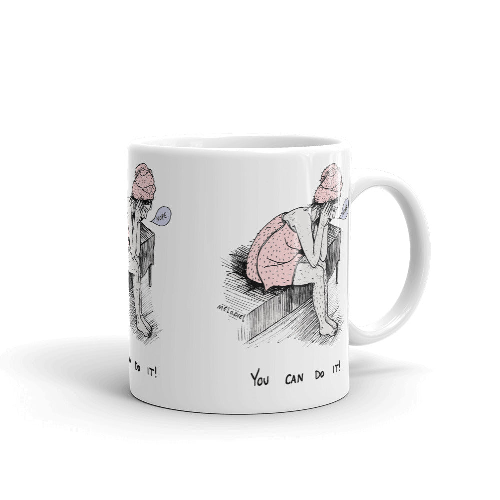 " You Can Do It " Mug
