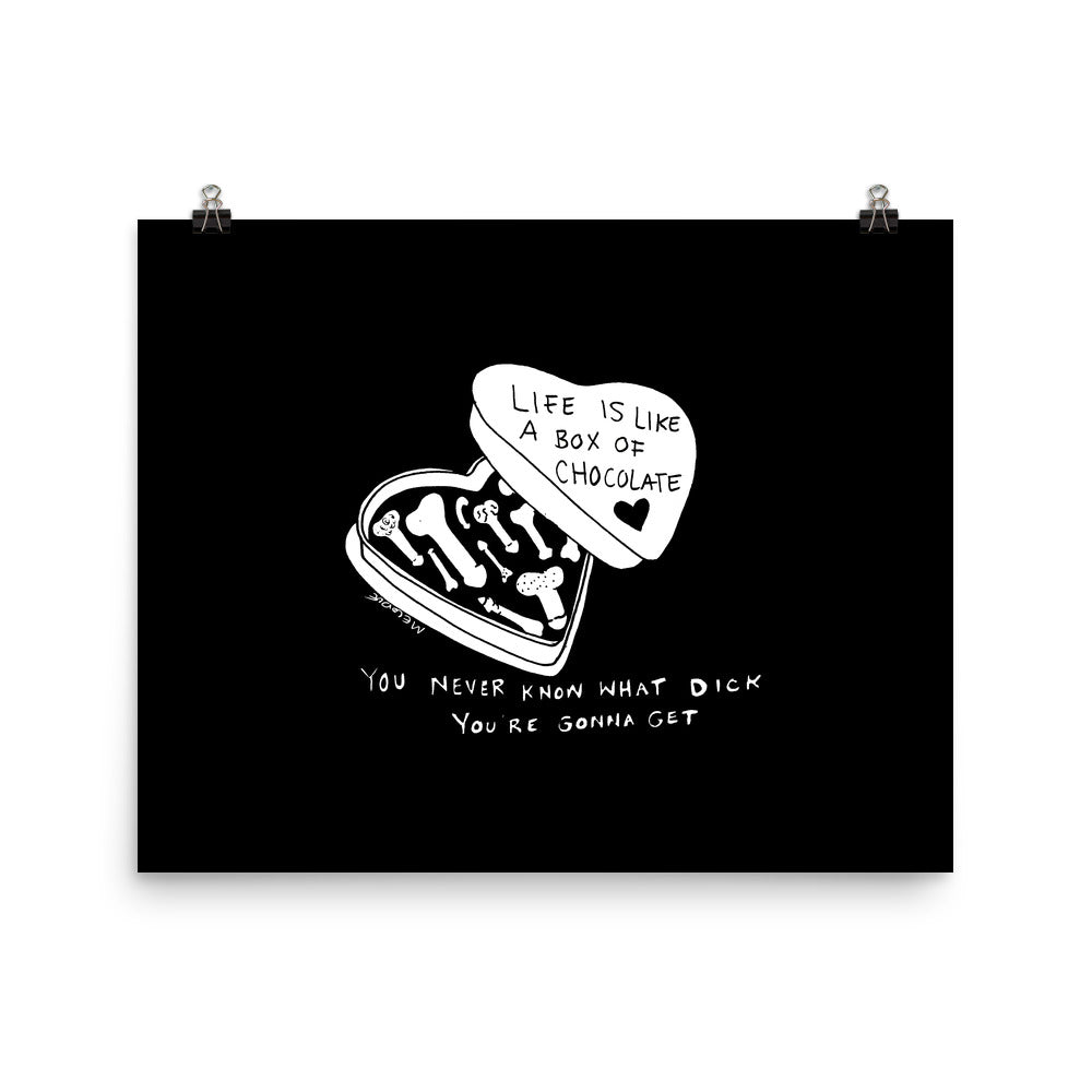 " Life Is Like A Box Of Chocolate " Print / Poster