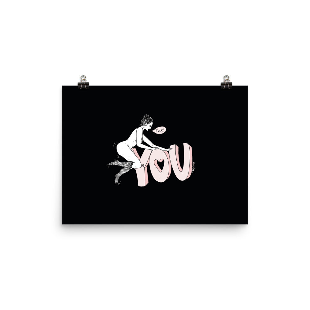 " Fuck You " Print / Poster