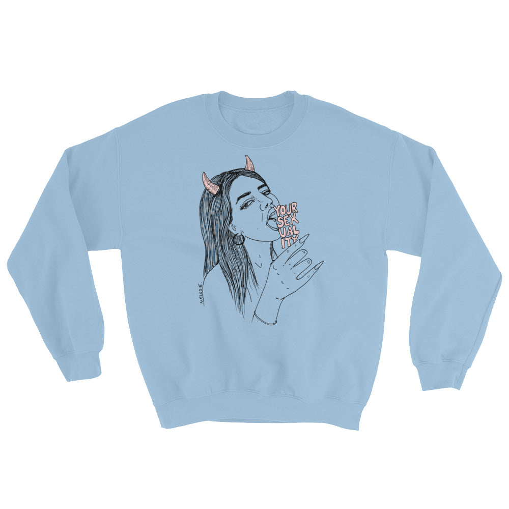 " Embrace Your Sexuality " Unisex Sweatshirt