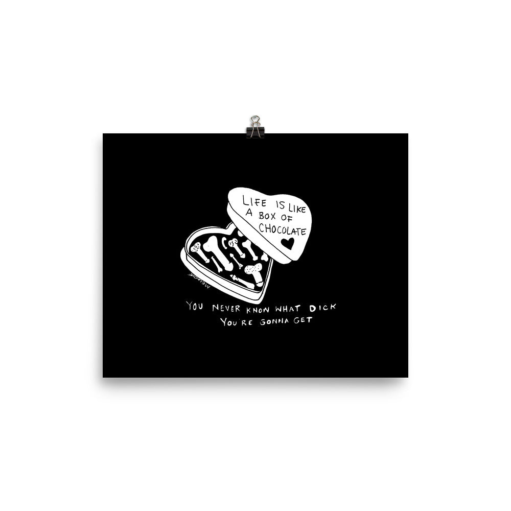 " Life Is Like A Box Of Chocolate " Print / Poster
