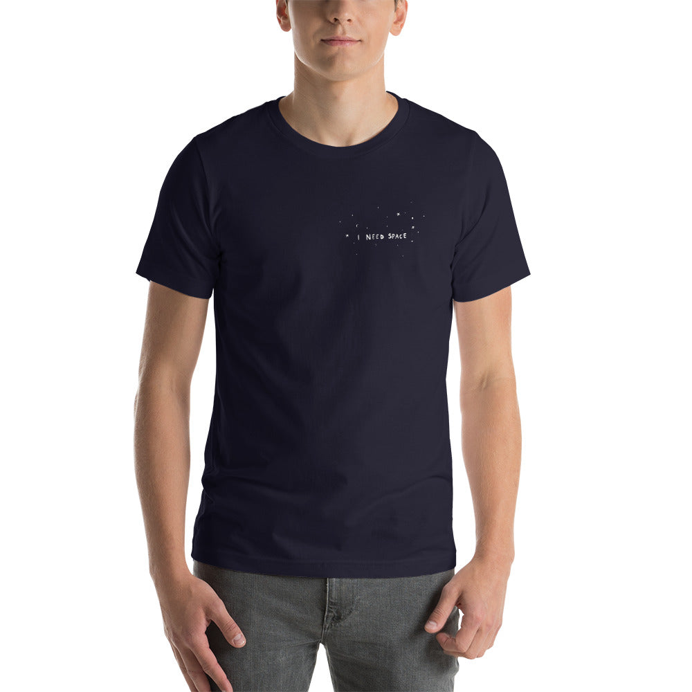 " I Need Space " Short-Sleeve Unisex T-Shirt