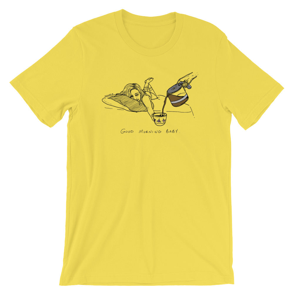 " Good Morning Baby " Unisex T-shirt
