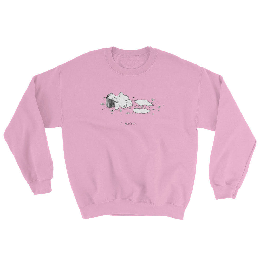 " I farted " Sweatshirt
