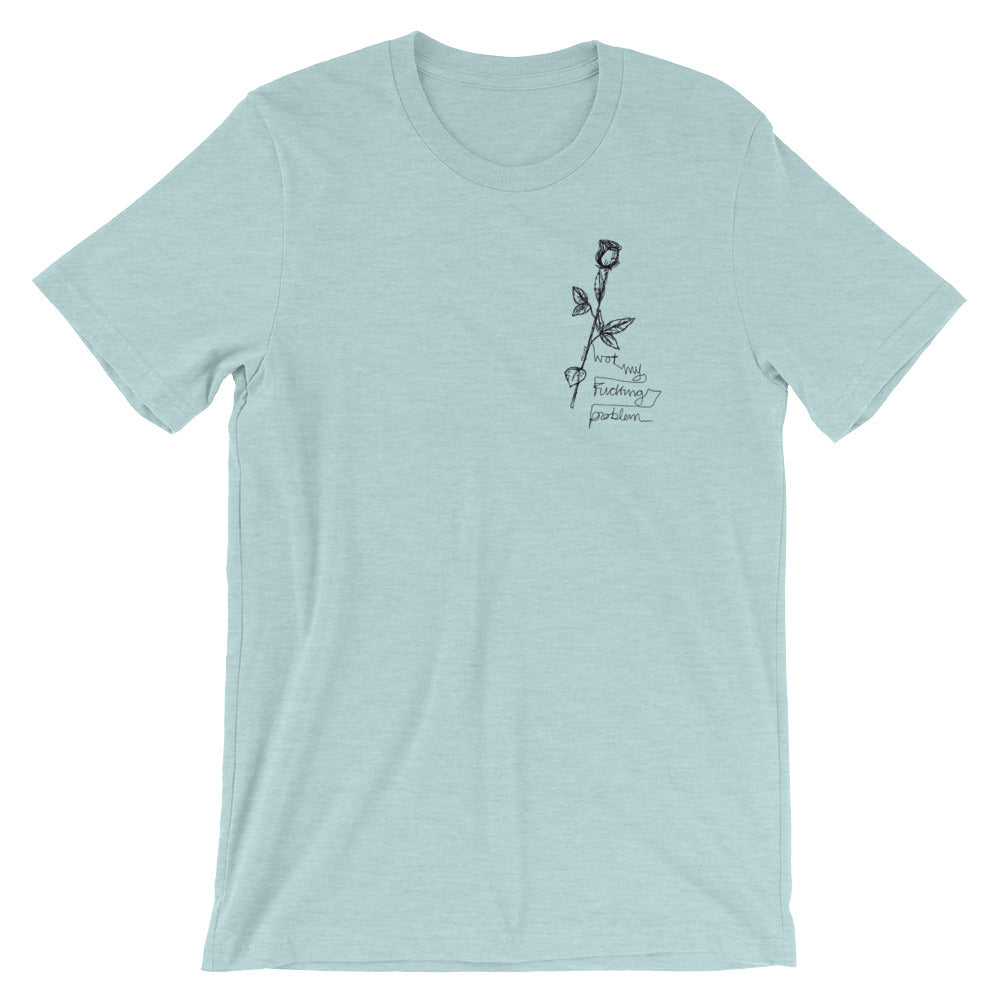" Us " 2069 Back print X Not My Fucking Problem Short-Sleeve Unisex T-Shirt