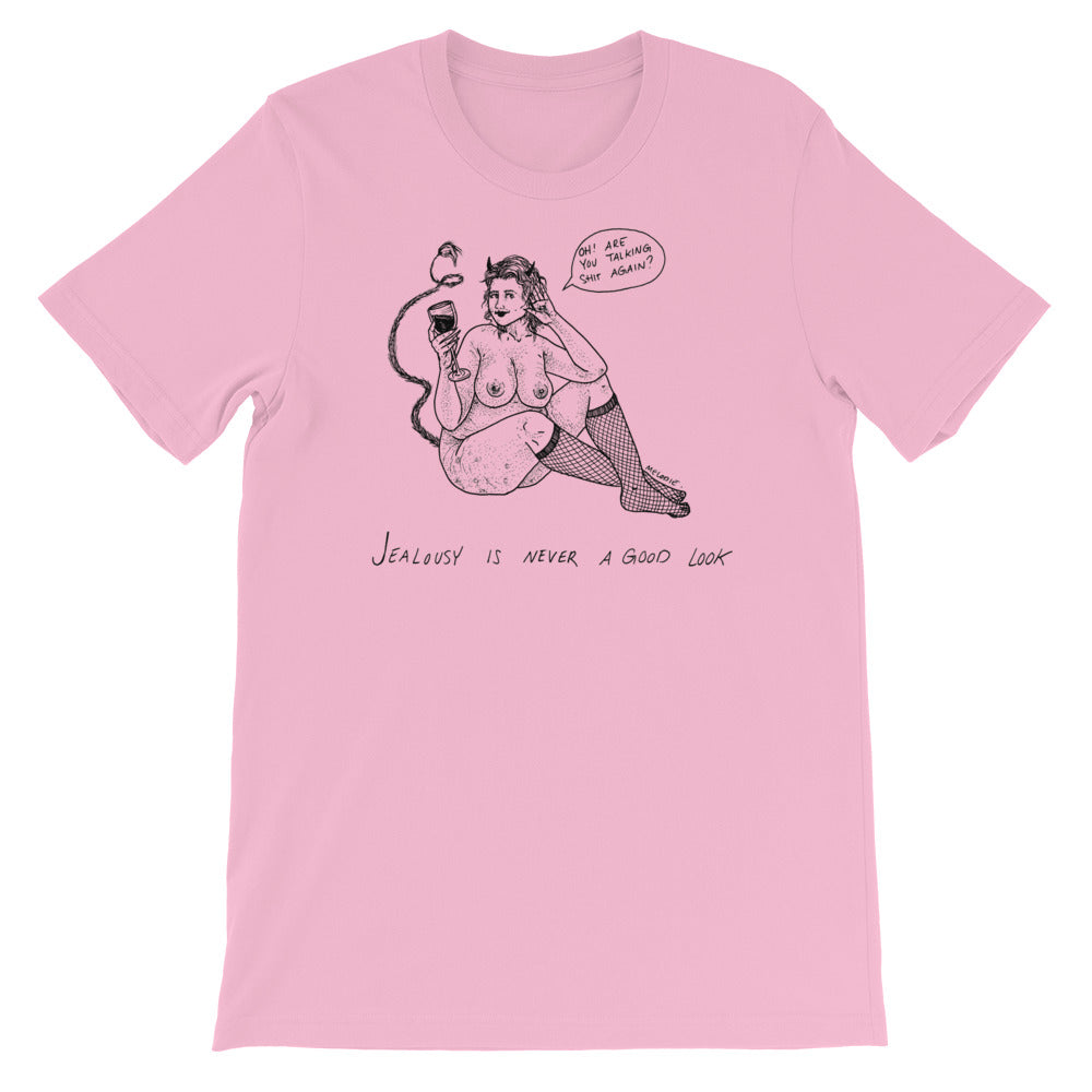 " Jealousy Is Never A Good Look " Short-Sleeve Unisex T-Shirt