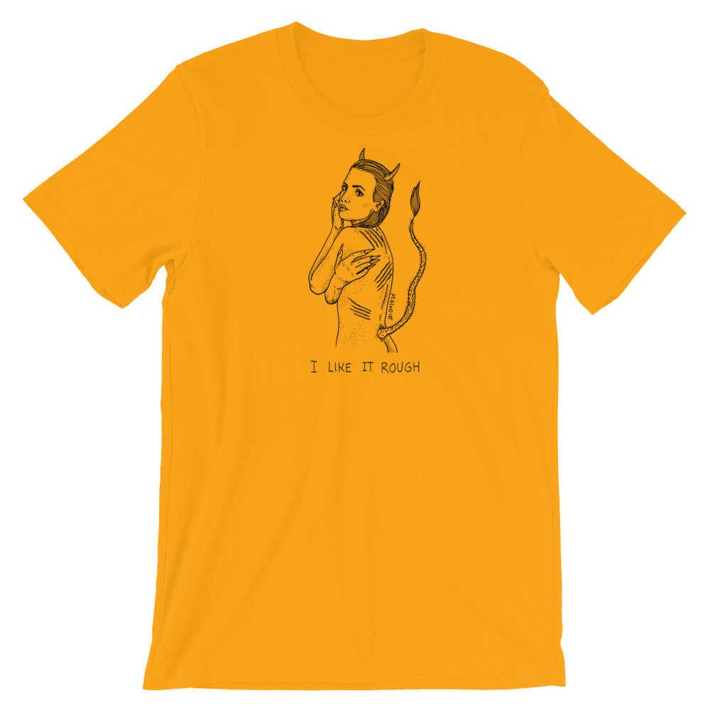 " I Like It Rough " Short-Sleeve Unisex T-Shirt