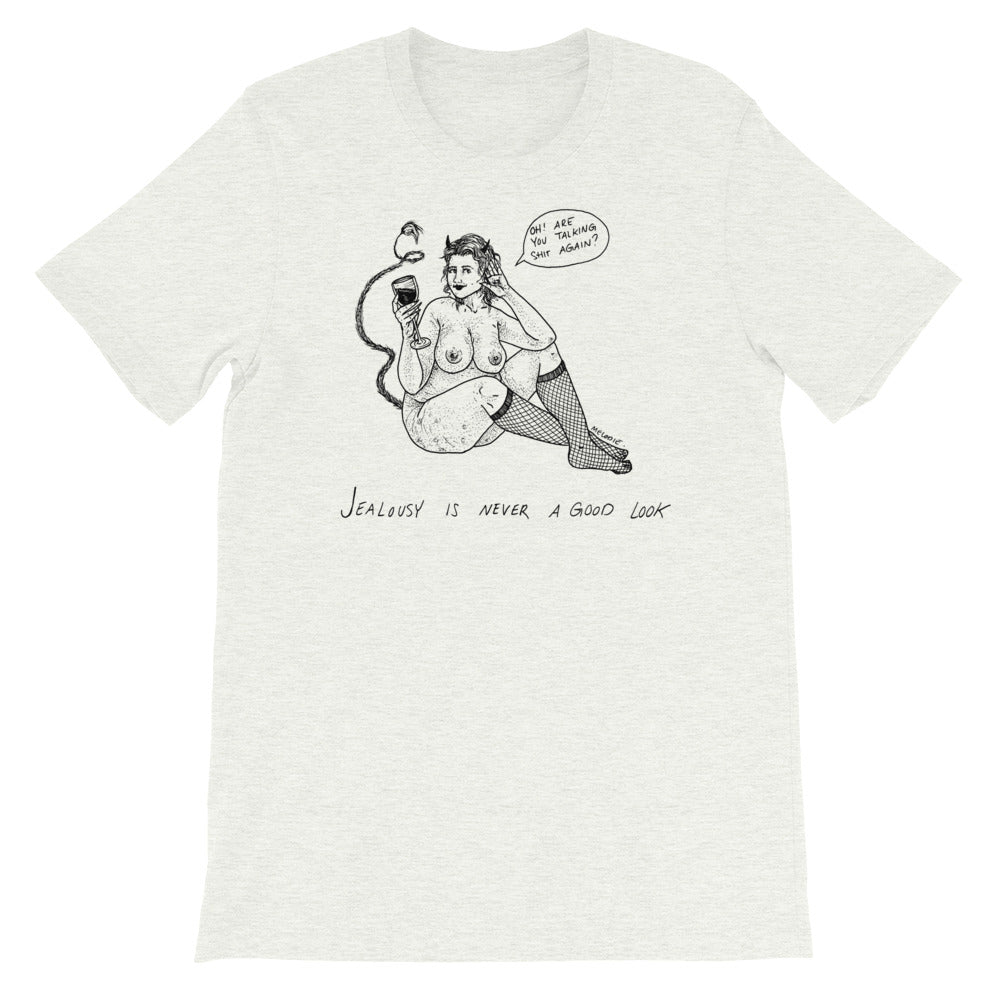 " Jealousy Is Never A Good Look " Short-Sleeve Unisex T-Shirt