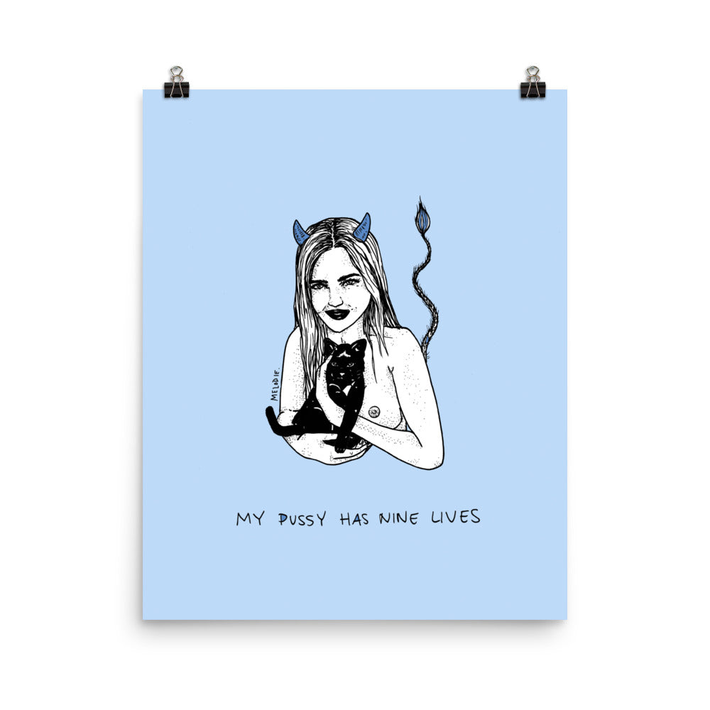 " My pussy Has 9 Lives " Print/Poster