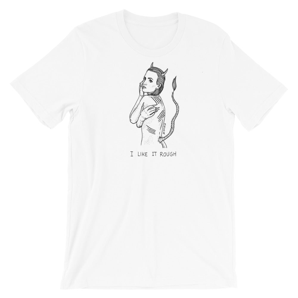 " I Like It Rough " Short-Sleeve Unisex T-Shirt