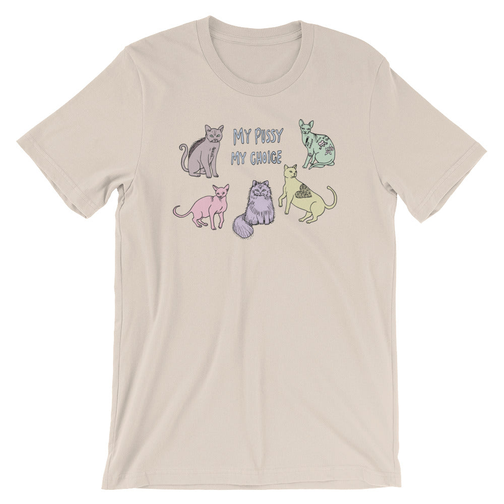 " My Pussy My Choice " Short-Sleeve Unisex T-Shirt
