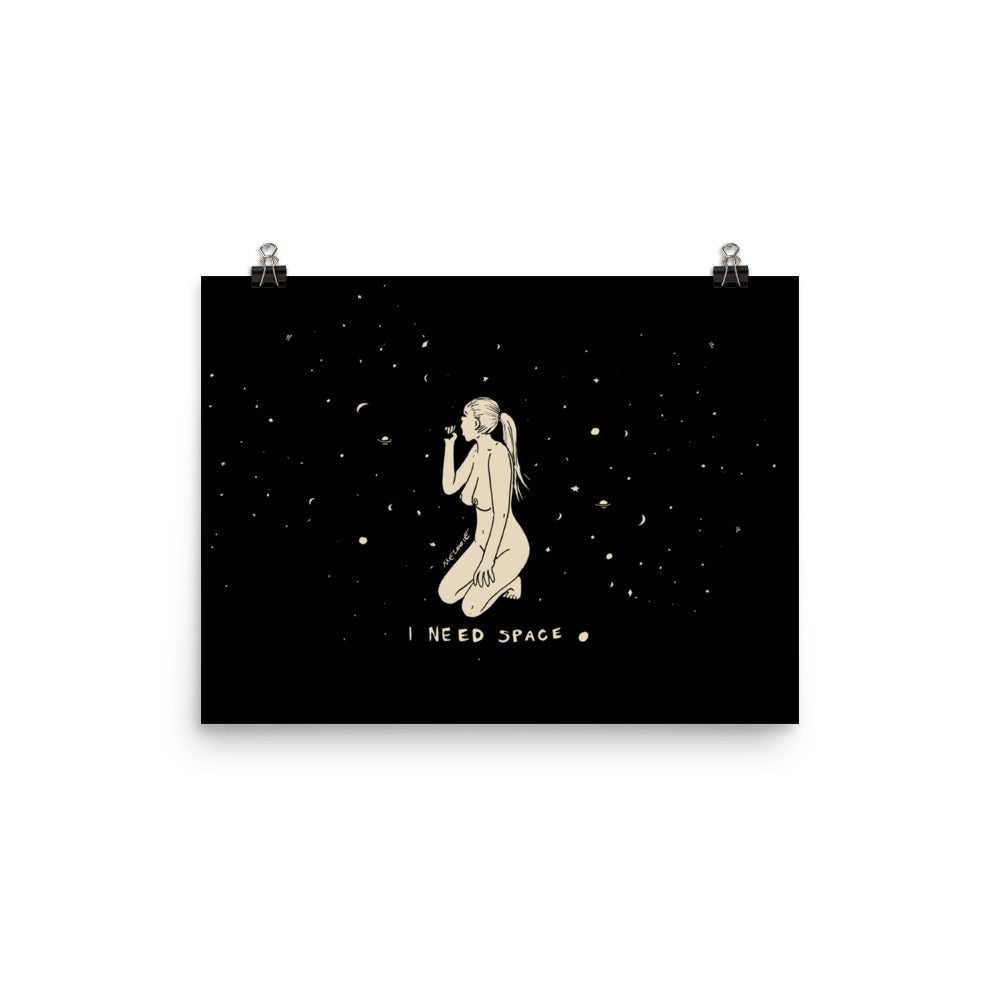 I NEED SPACE #1 Print / Poster