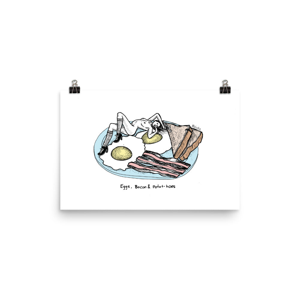 " Eggs , Bacon & Potat-Hoes " Poster