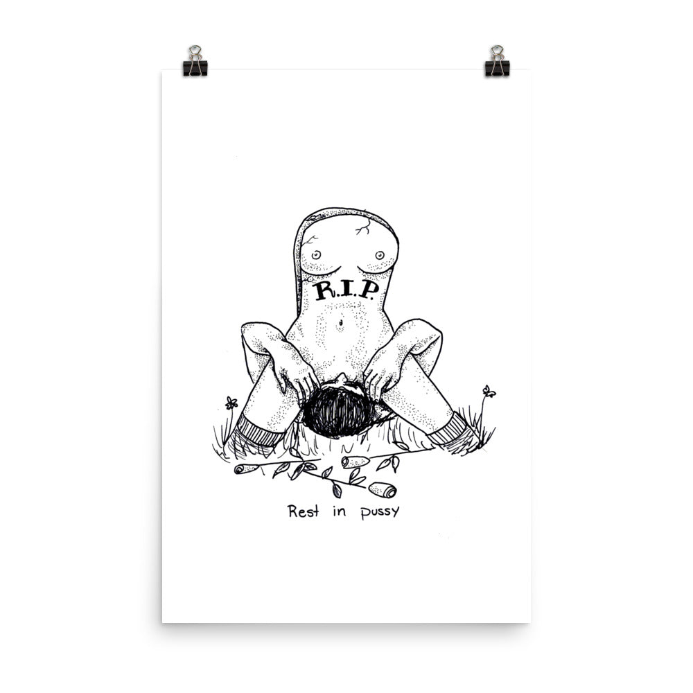 " Rest In Pussy " Print/Poster