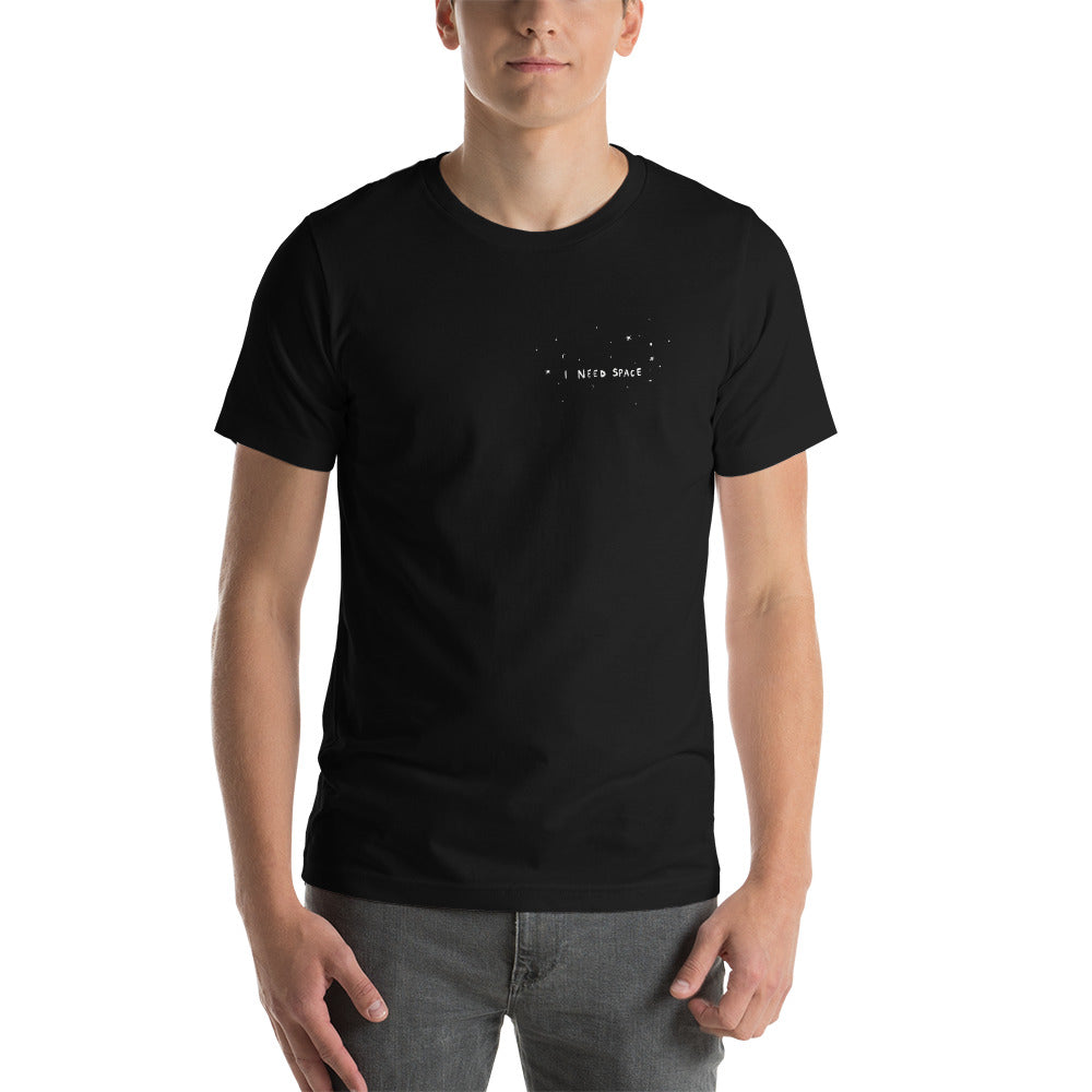 " I Need Space " Short-Sleeve Unisex T-Shirt