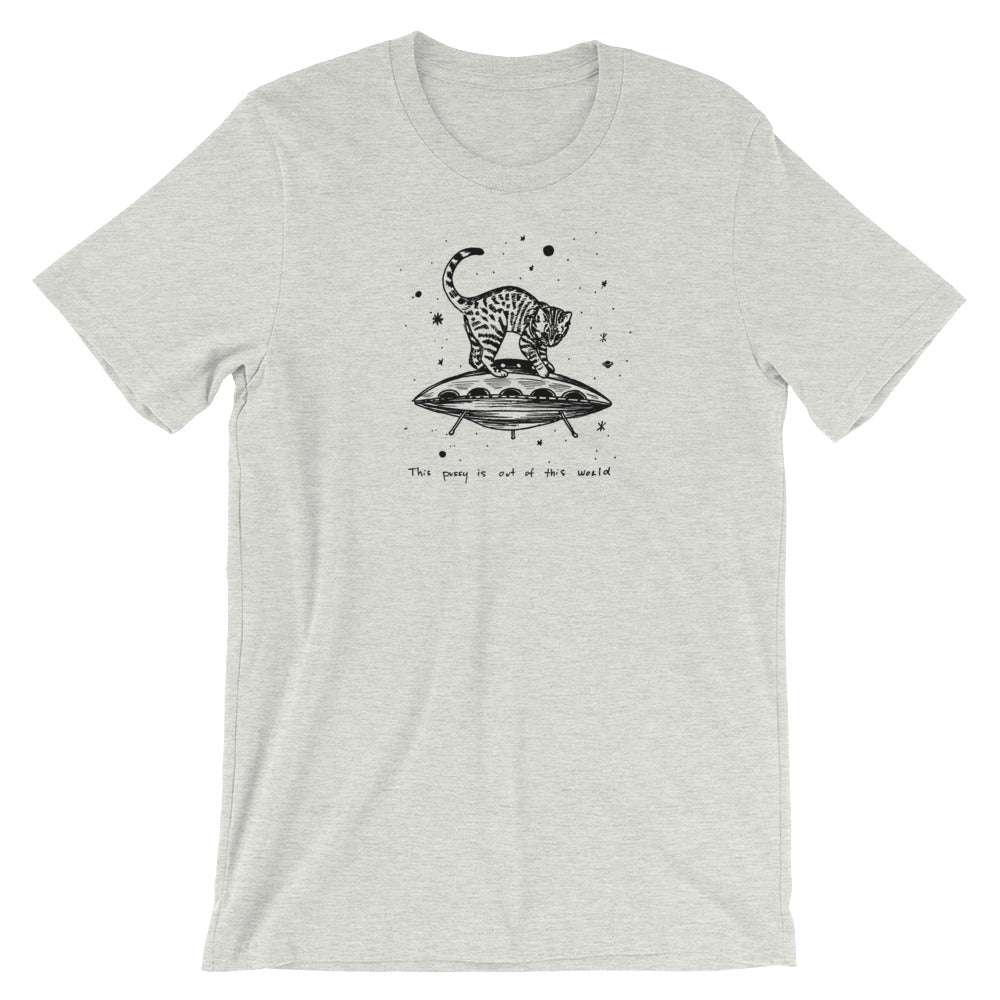 " This Pussy Is Out Of This World " Short-Sleeve Unisex T-Shirt