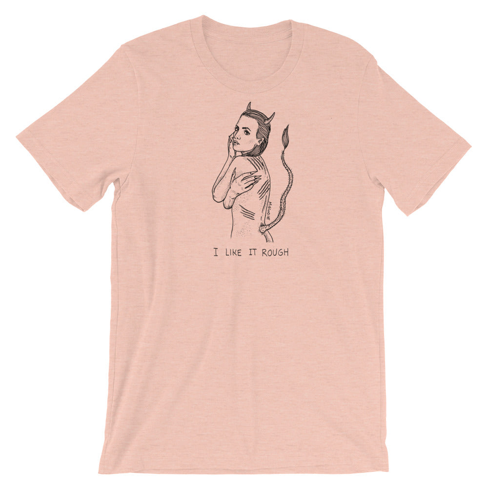 " I Like It Rough " Short-Sleeve Unisex T-Shirt