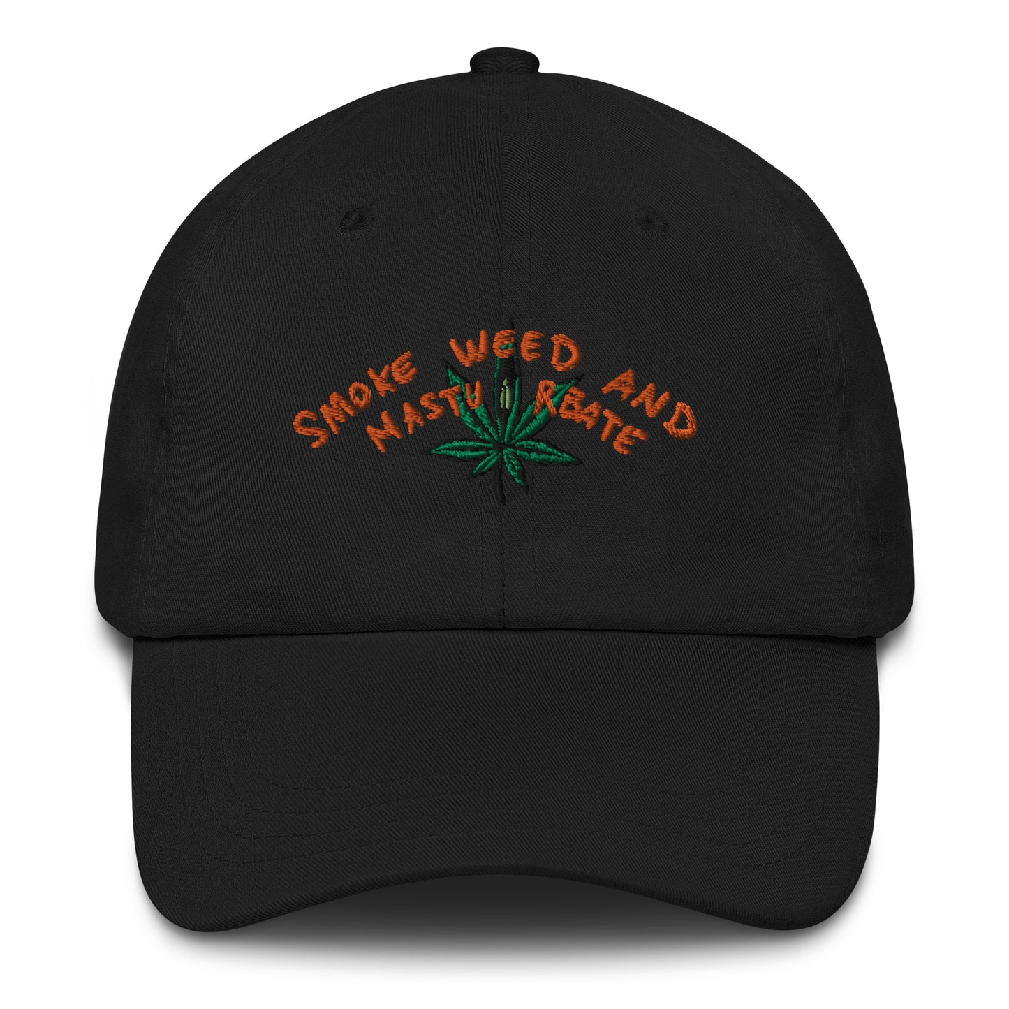 " Smoke Weed & Masturbate " Dad hat